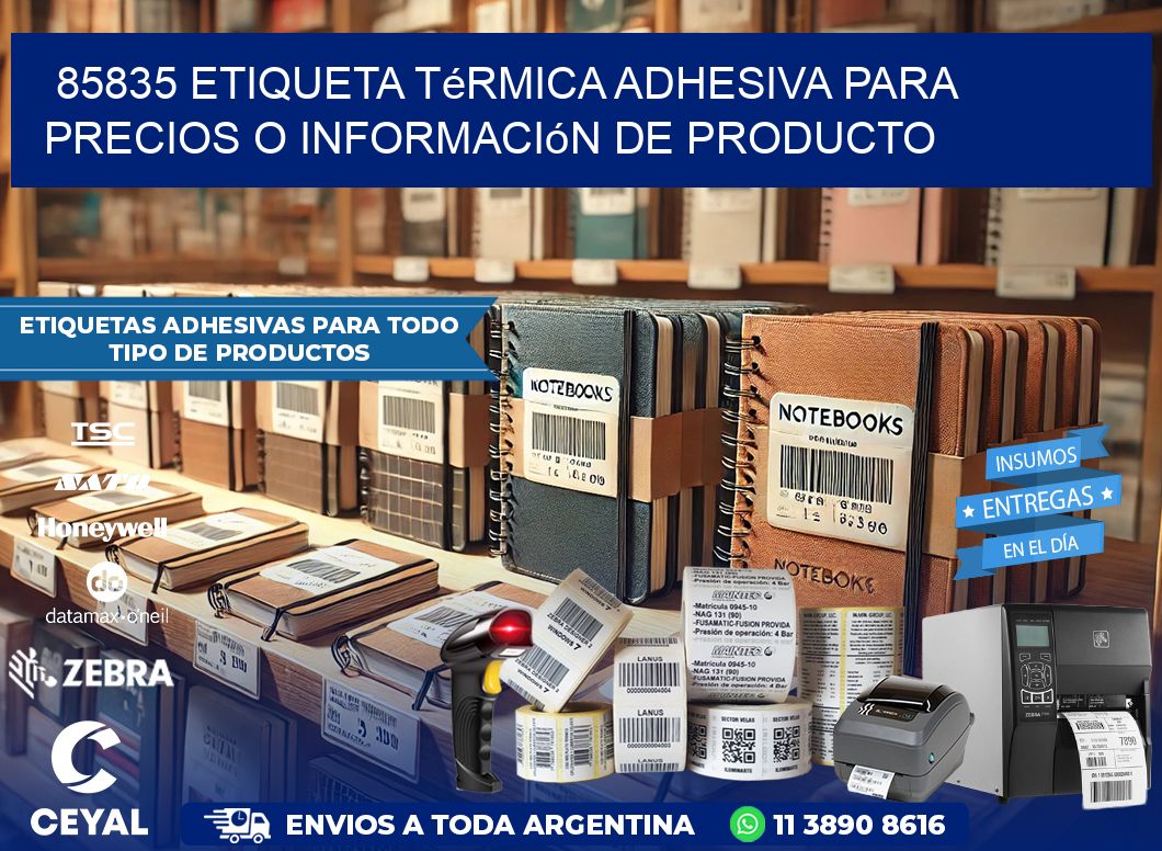85835 Etiqueta térmica adhesiva para precios o información de producto