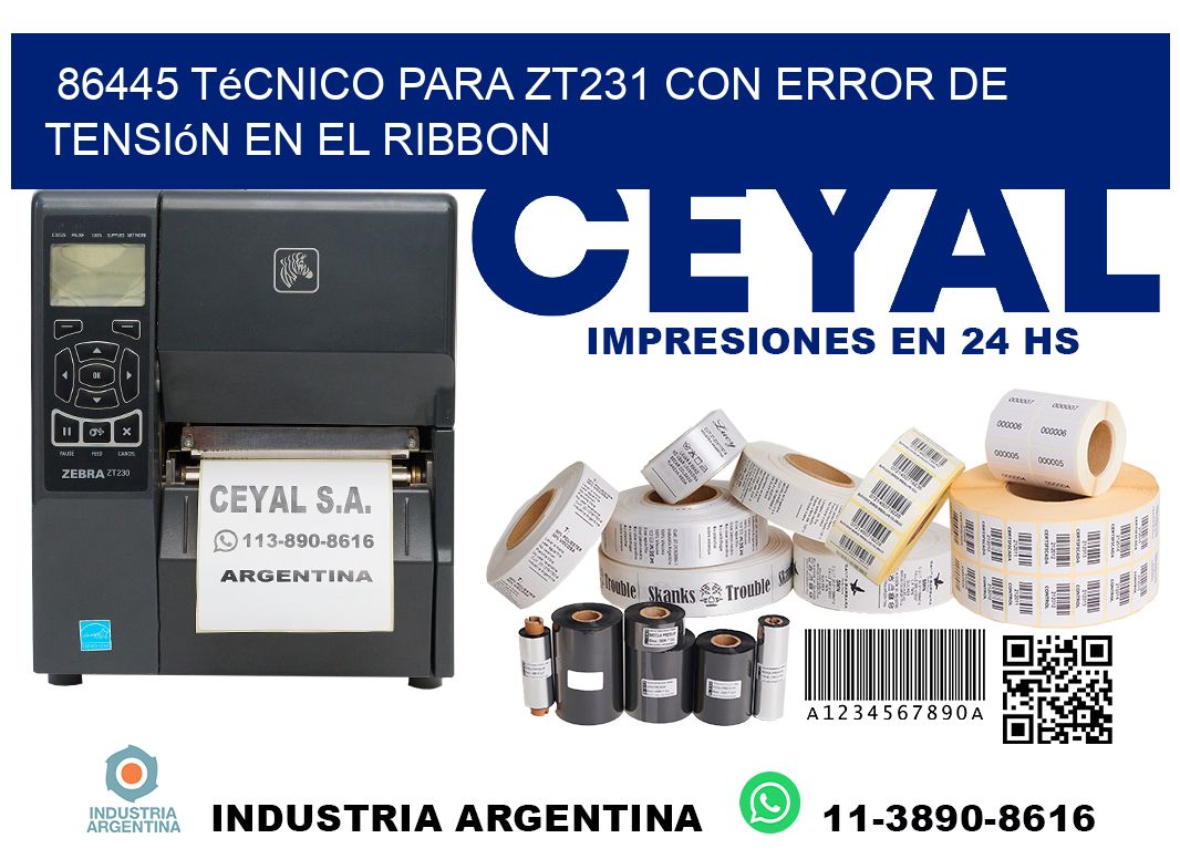 86445 técnico para zt231 con error de tensión en el ribbon