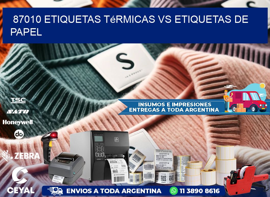87010 etiquetas térmicas vs etiquetas de papel