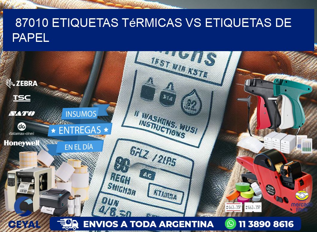 87010 etiquetas térmicas vs etiquetas de papel