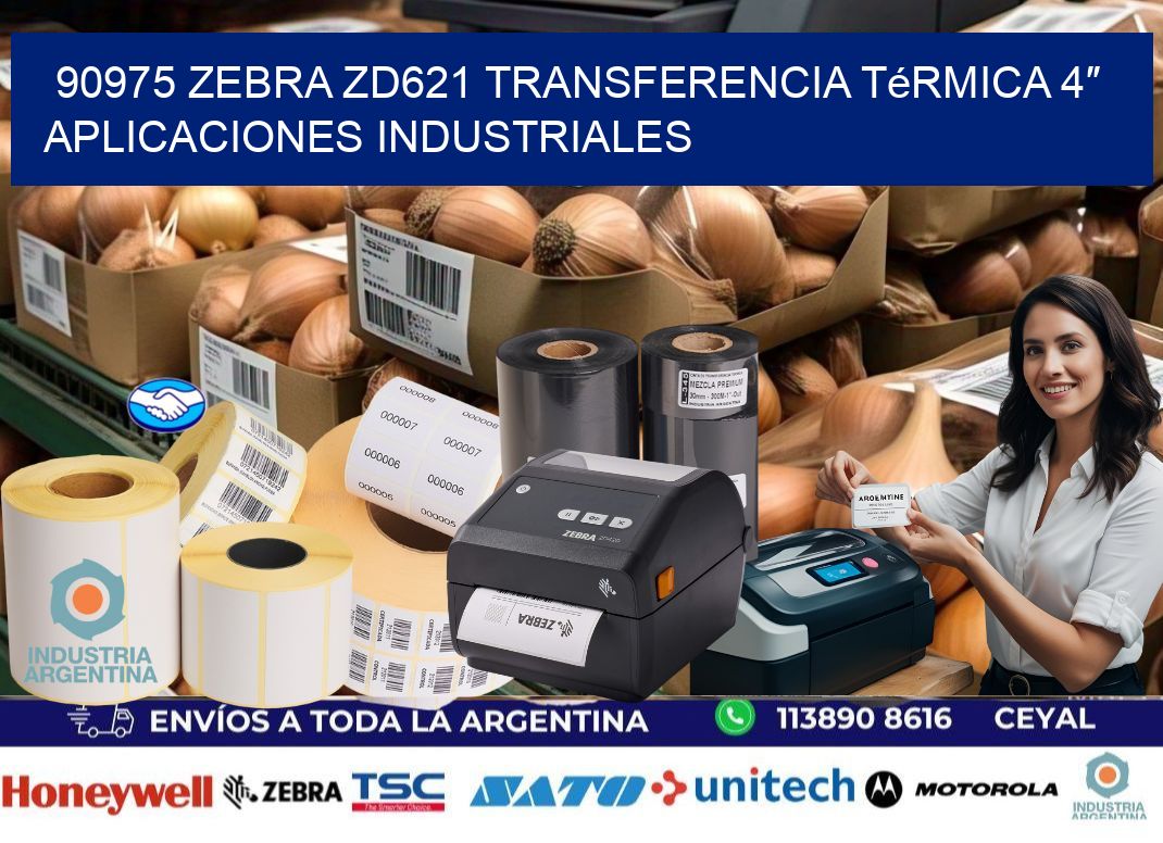 90975 Zebra ZD621 transferencia térmica 4″ aplicaciones industriales