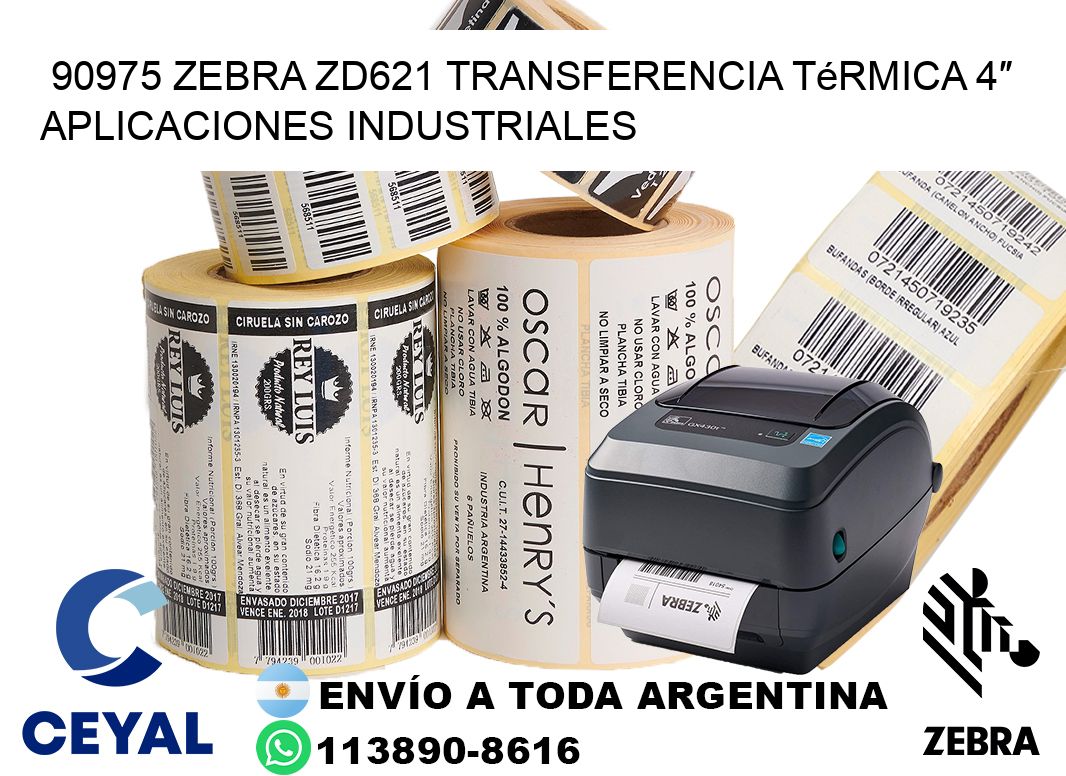 90975 Zebra ZD621 transferencia térmica 4″ aplicaciones industriales
