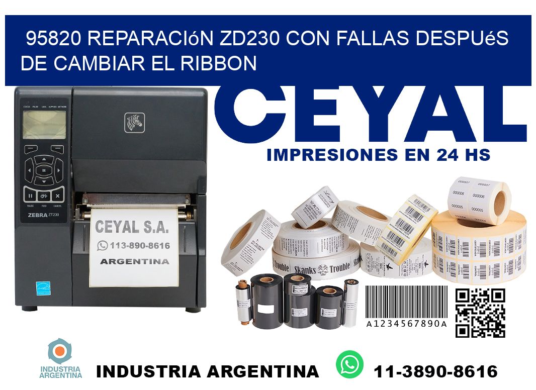 95820 reparación zd230 con fallas después de cambiar el ribbon