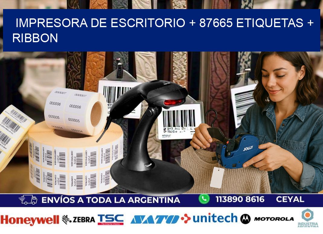 impresora de escritorio + 87665 etiquetas + ribbon