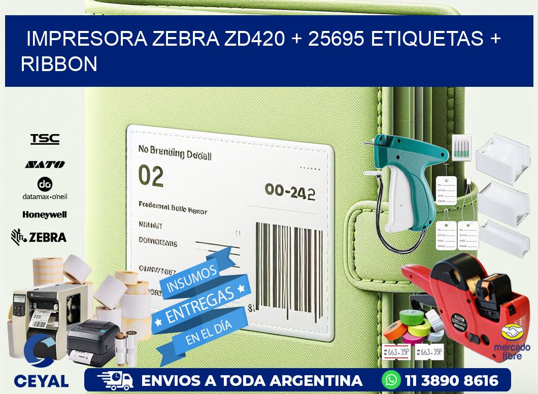 impresora zebra zd420 + 25695 etiquetas + ribbon