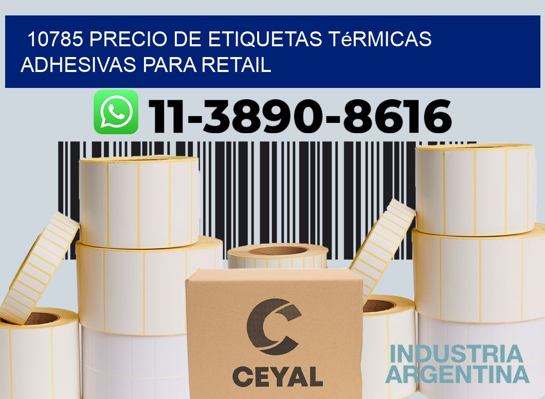 10785 precio de etiquetas térmicas adhesivas para retail