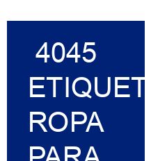 4045 Etiquetas ropa para producción textil