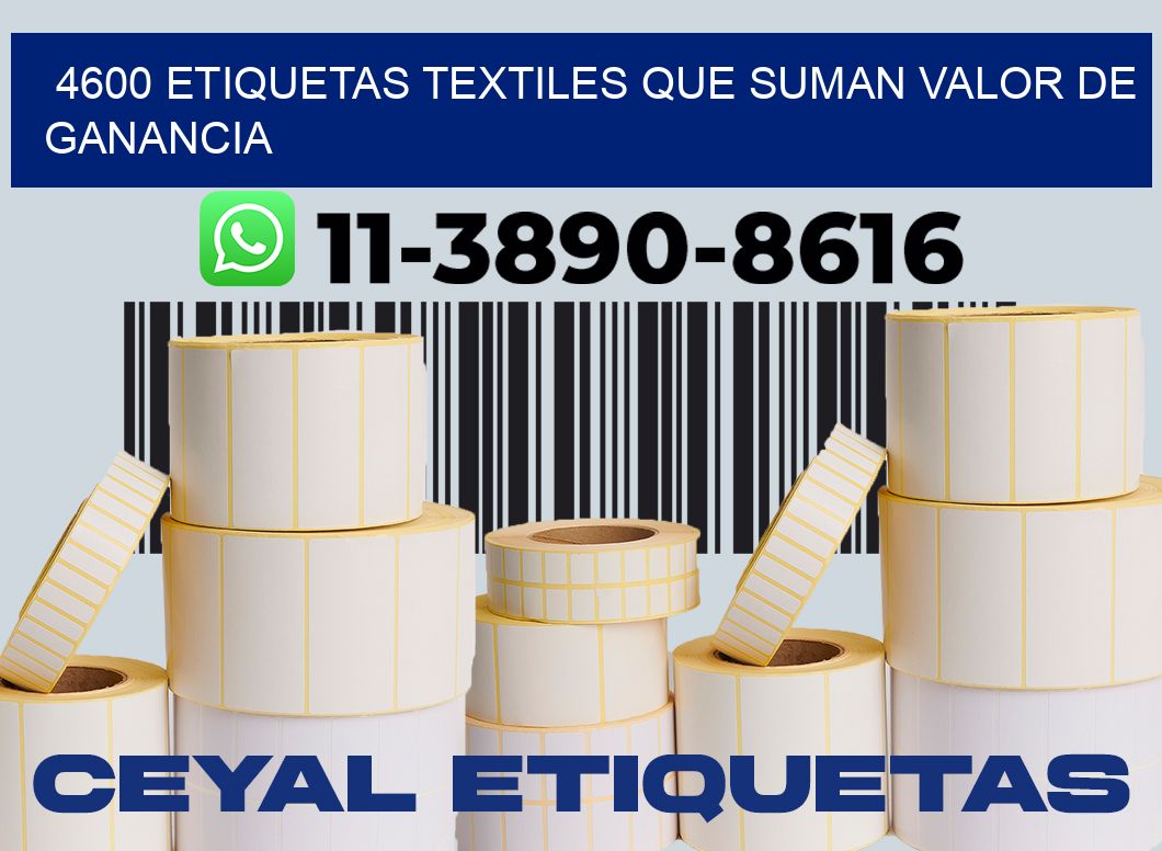 4600 Etiquetas textiles que suman valor de ganancia