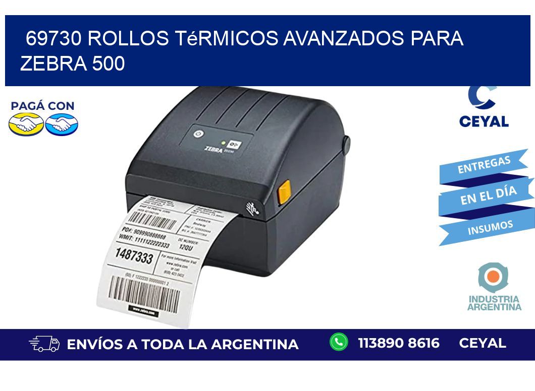69730 rollos térmicos avanzados para zebra 500