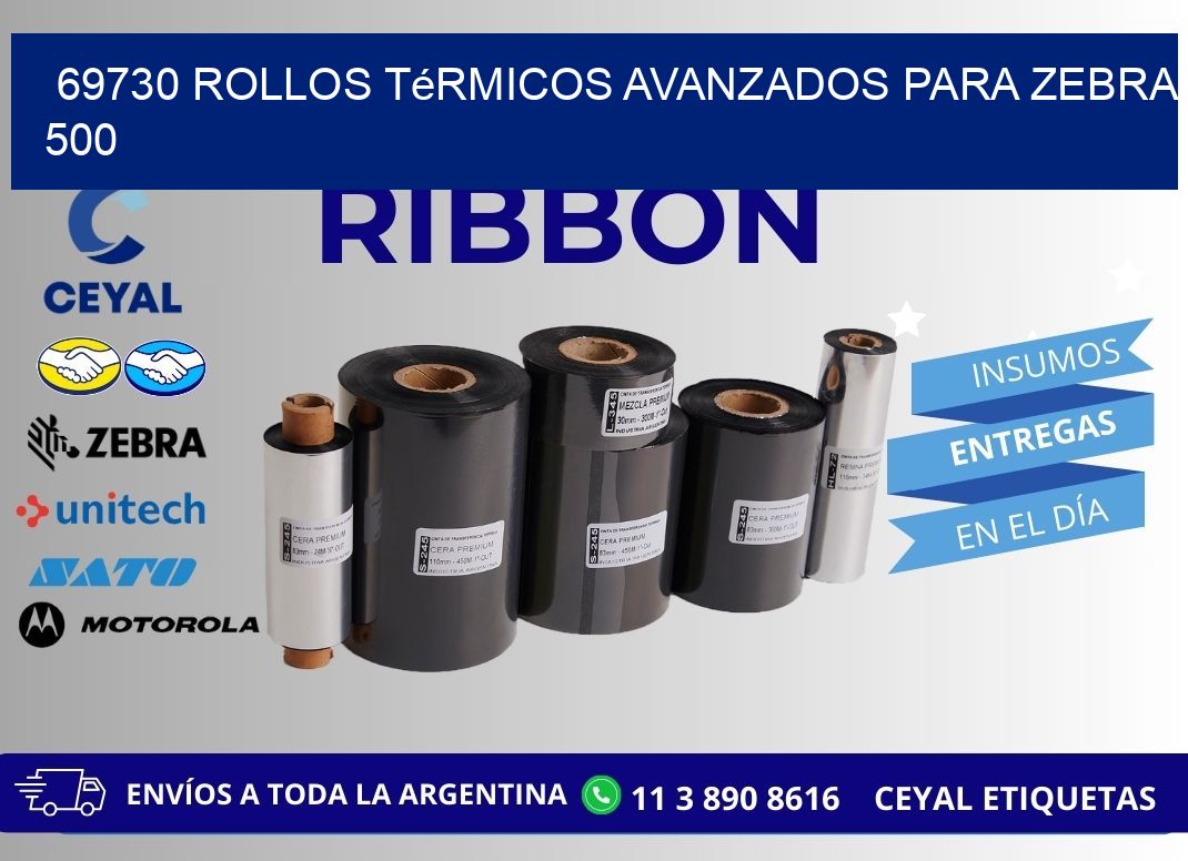 69730 rollos térmicos avanzados para zebra 500