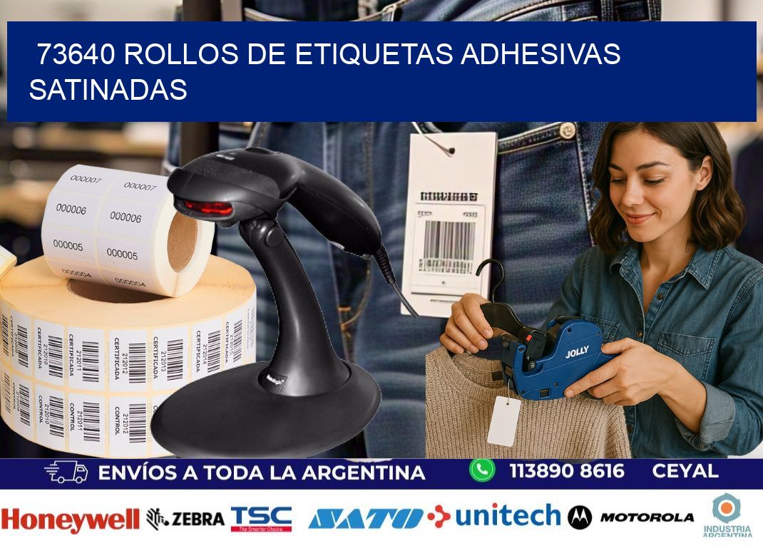 73640 rollos de etiquetas adhesivas satinadas