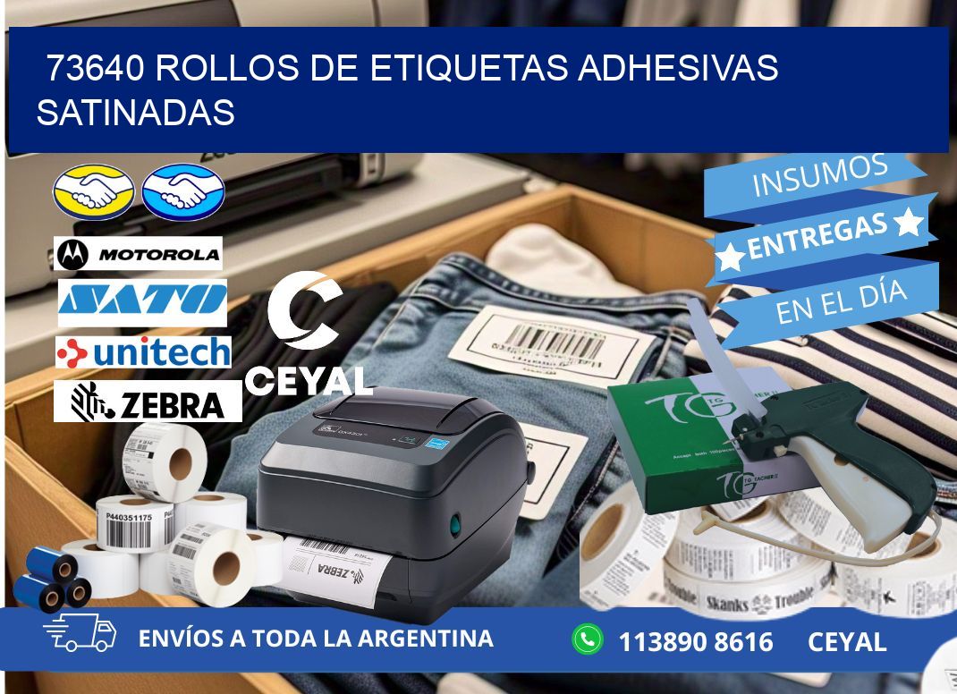 73640 rollos de etiquetas adhesivas satinadas