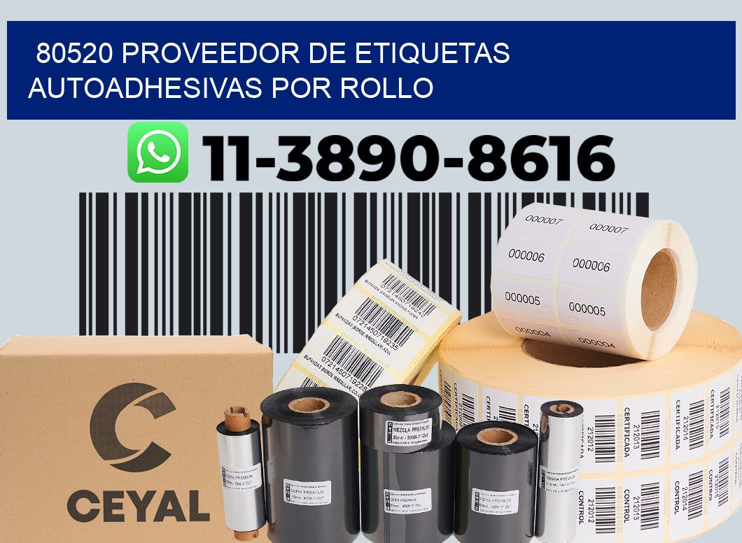 80520 proveedor de etiquetas  autoadhesivas por rollo