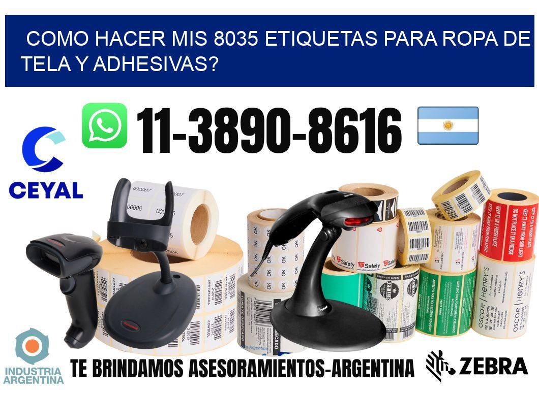 como hacer mis 8035 etiquetas para ropa de tela y adhesivas?