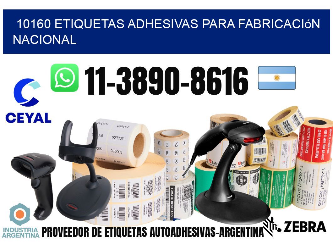 10160 Etiquetas adhesivas para fabricación nacional