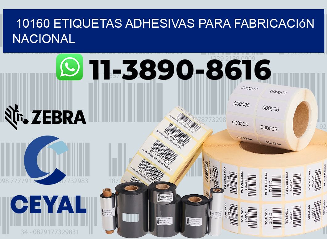 10160 Etiquetas adhesivas para fabricación nacional