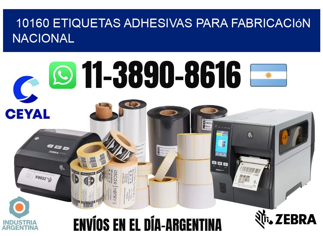 10160 Etiquetas adhesivas para fabricación nacional