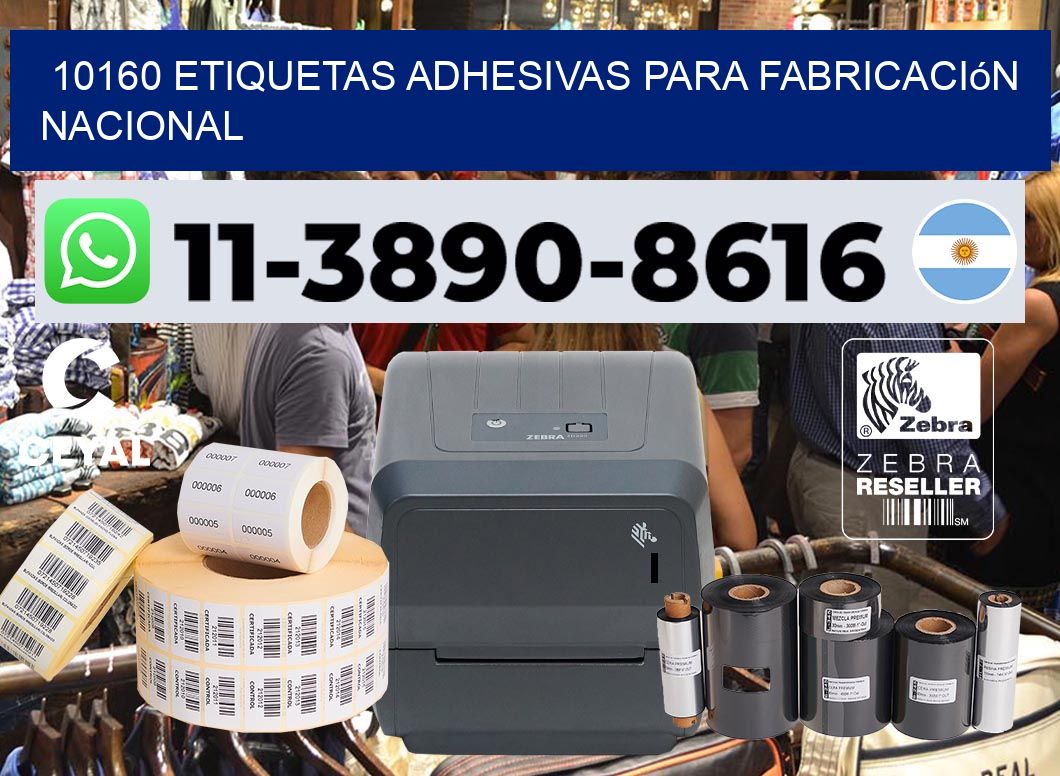 10160 Etiquetas adhesivas para fabricación nacional