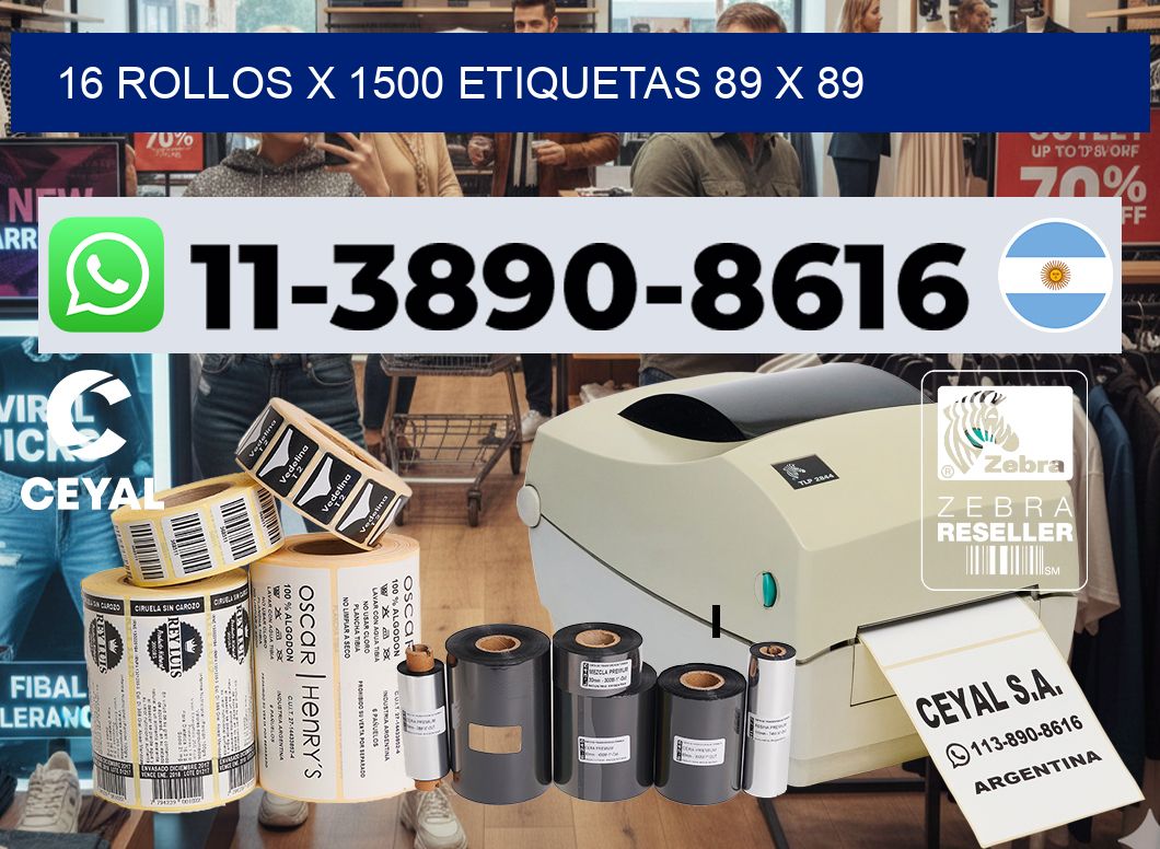 16 rollos x 1500 etiquetas 89 x 89