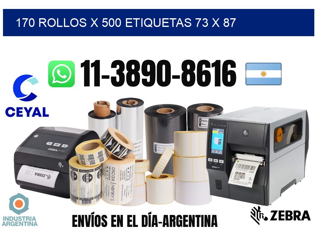 170 rollos x 500 etiquetas 73 x 87