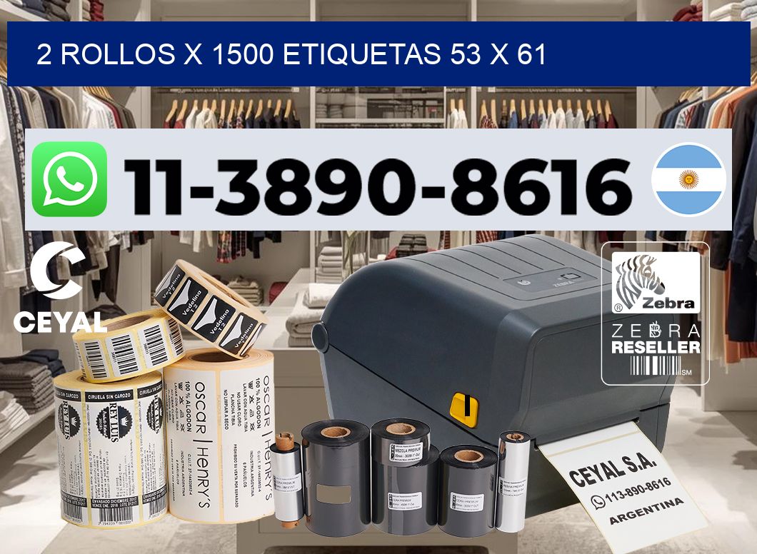 2 rollos x 1500 etiquetas 53 x 61