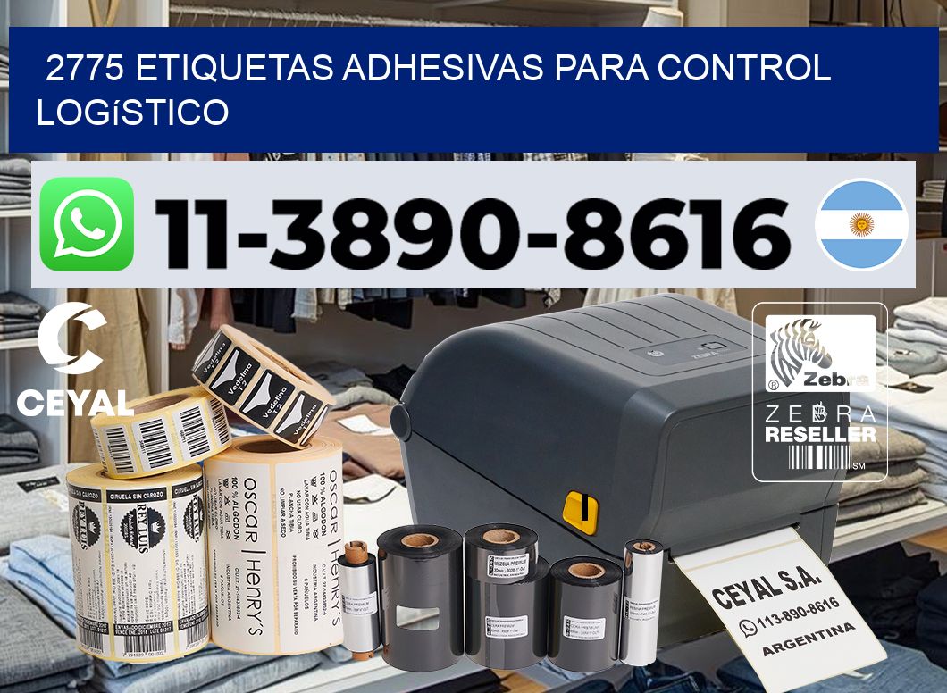 2775 Etiquetas adhesivas para control logístico