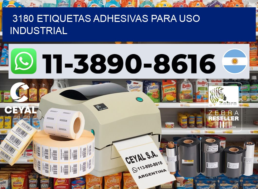 3180 Etiquetas adhesivas para uso industrial