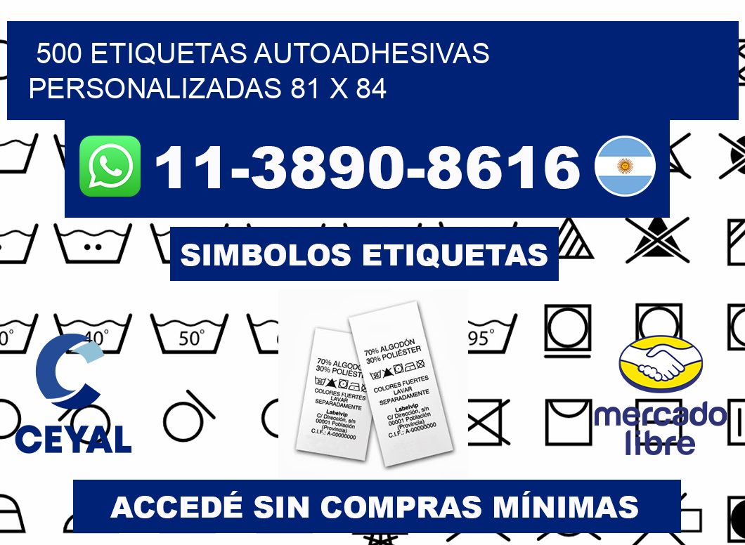 500 Etiquetas autoadhesivas personalizadas 81 x 84