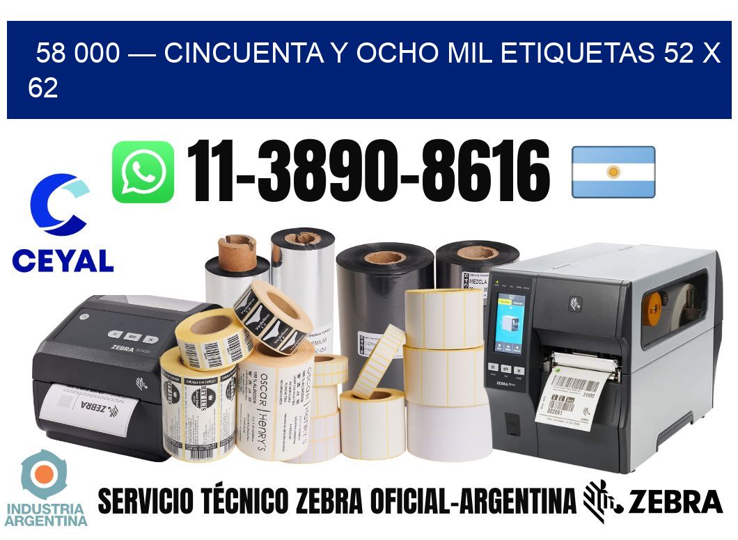58 000 — cincuenta y ocho mil etiquetas 52 x 62