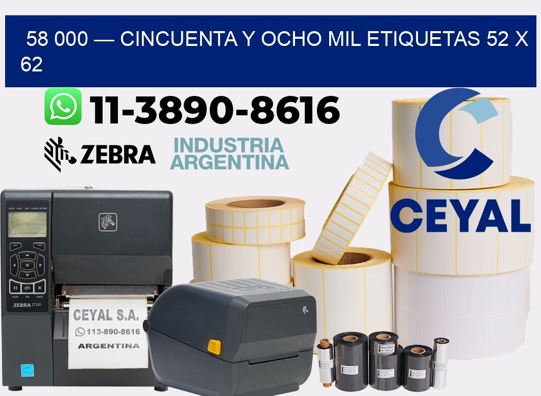 58 000 — cincuenta y ocho mil etiquetas 52 x 62