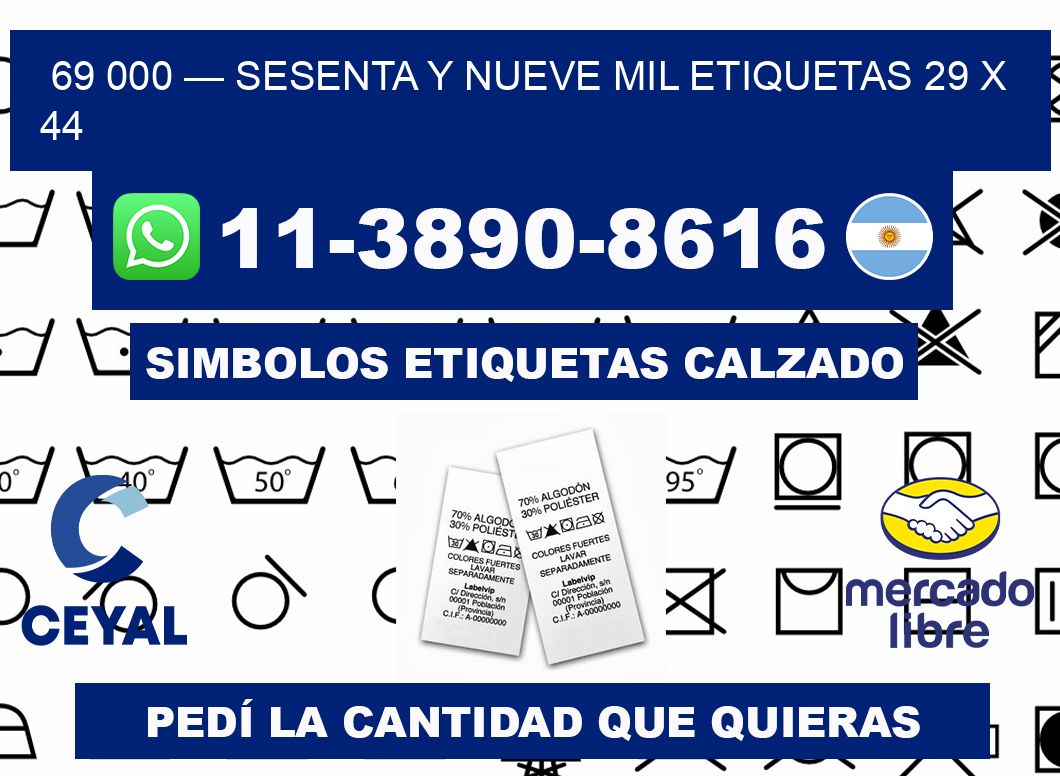 69 000 — sesenta y nueve mil etiquetas 29 x 44