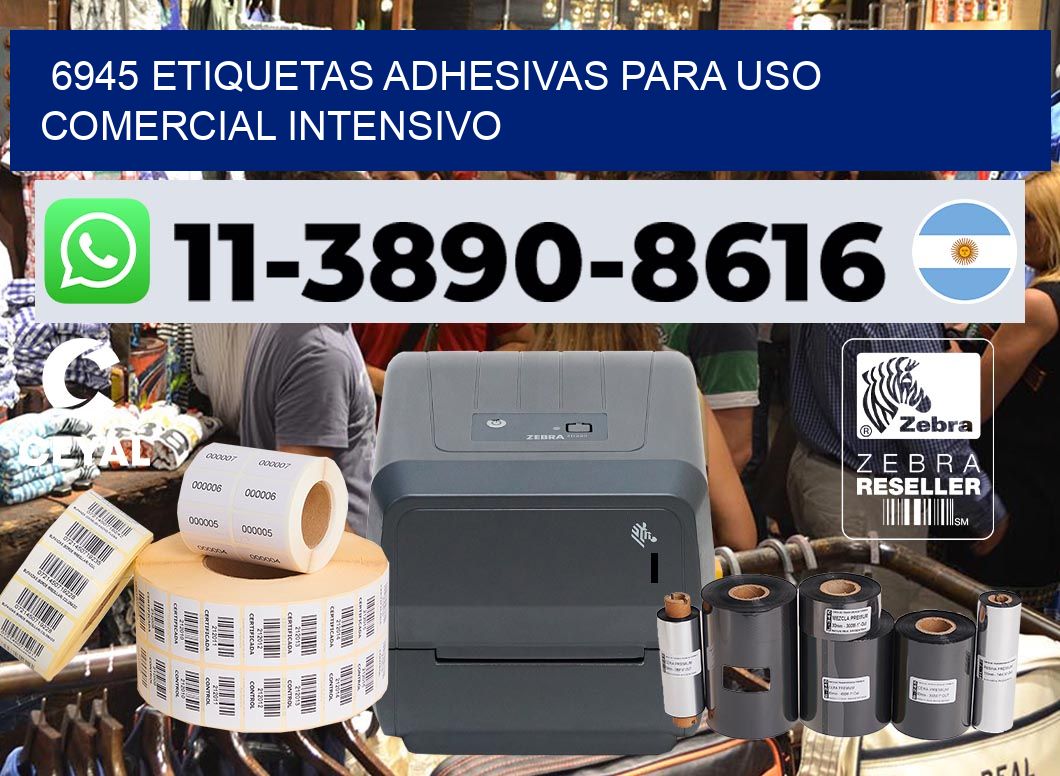 6945 Etiquetas adhesivas para uso comercial intensivo