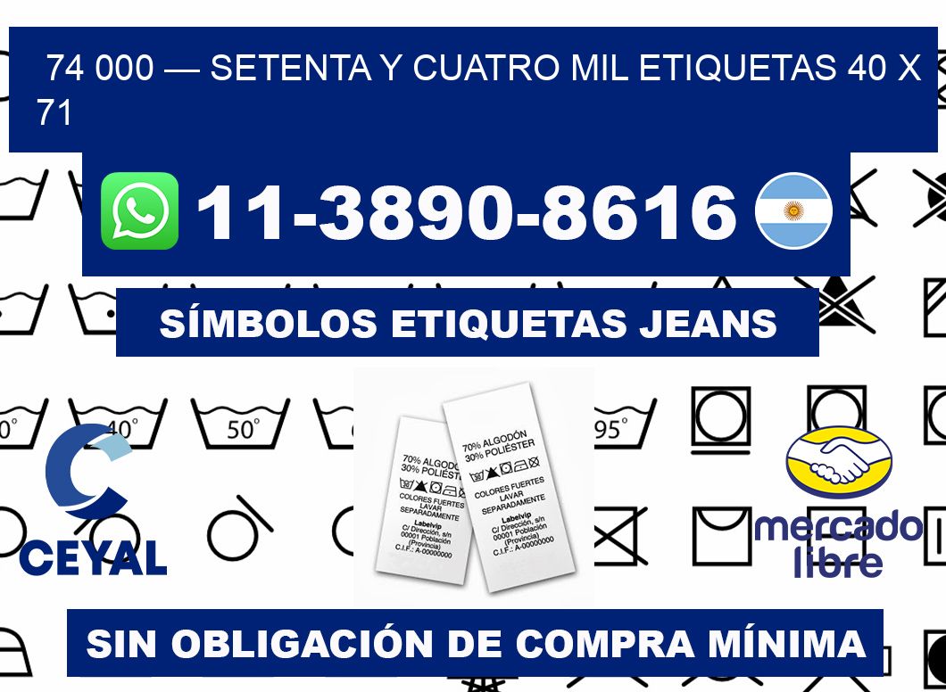 74 000 — setenta y cuatro mil etiquetas 40 x 71