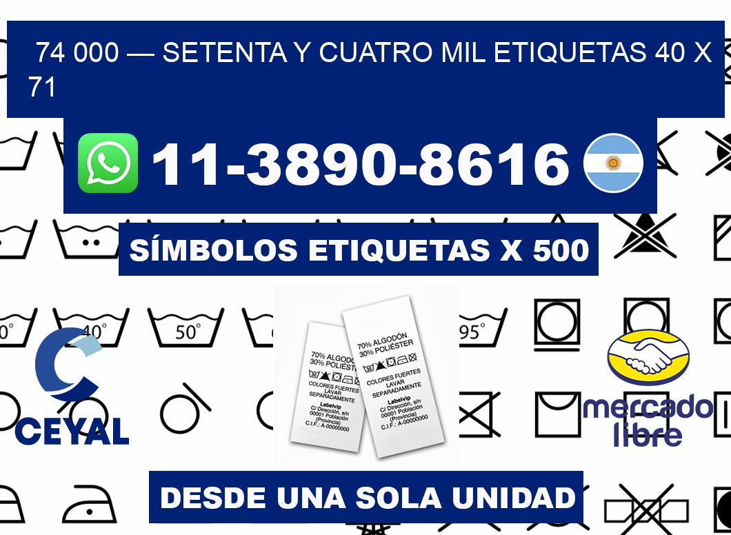 74 000 — setenta y cuatro mil etiquetas 40 x 71