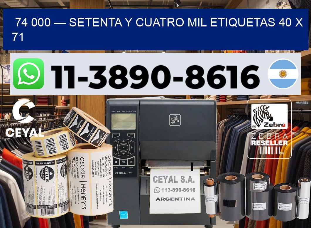 74 000 — setenta y cuatro mil etiquetas 40 x 71
