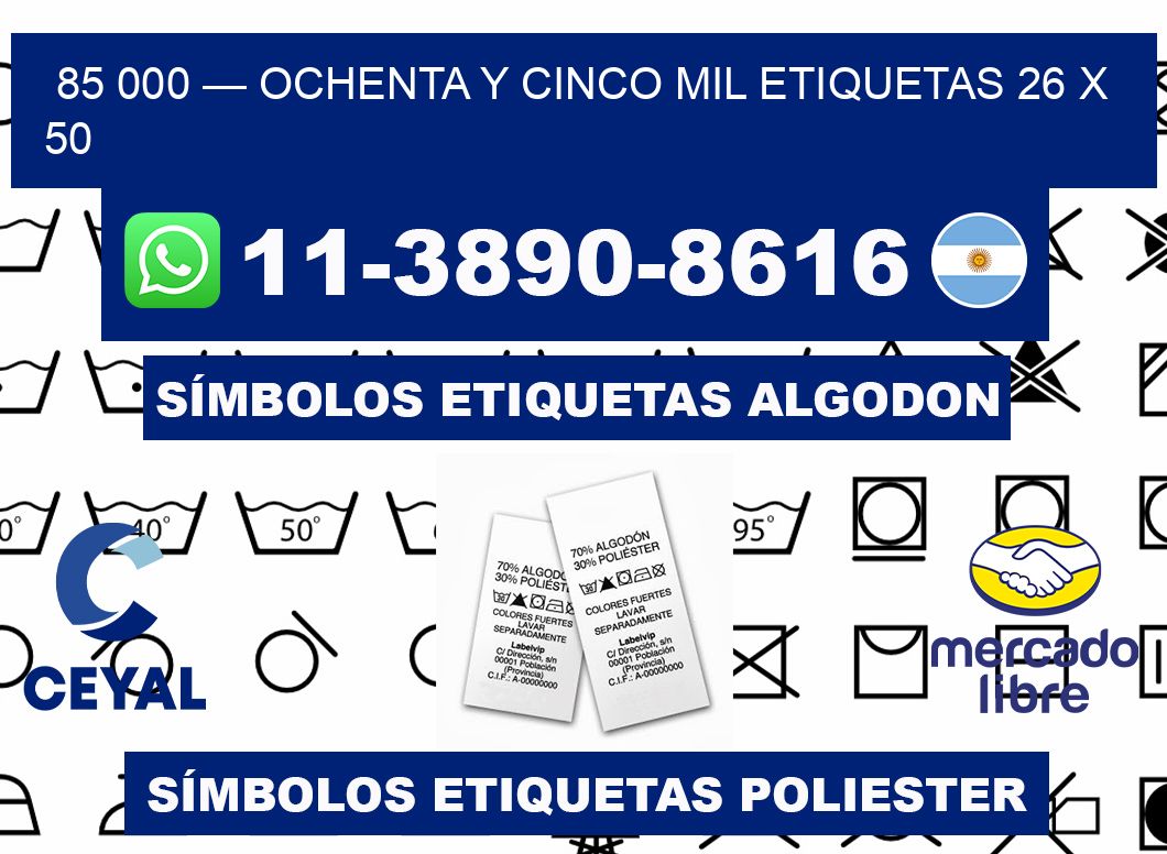 85 000 — ochenta y cinco mil etiquetas 26 x 50