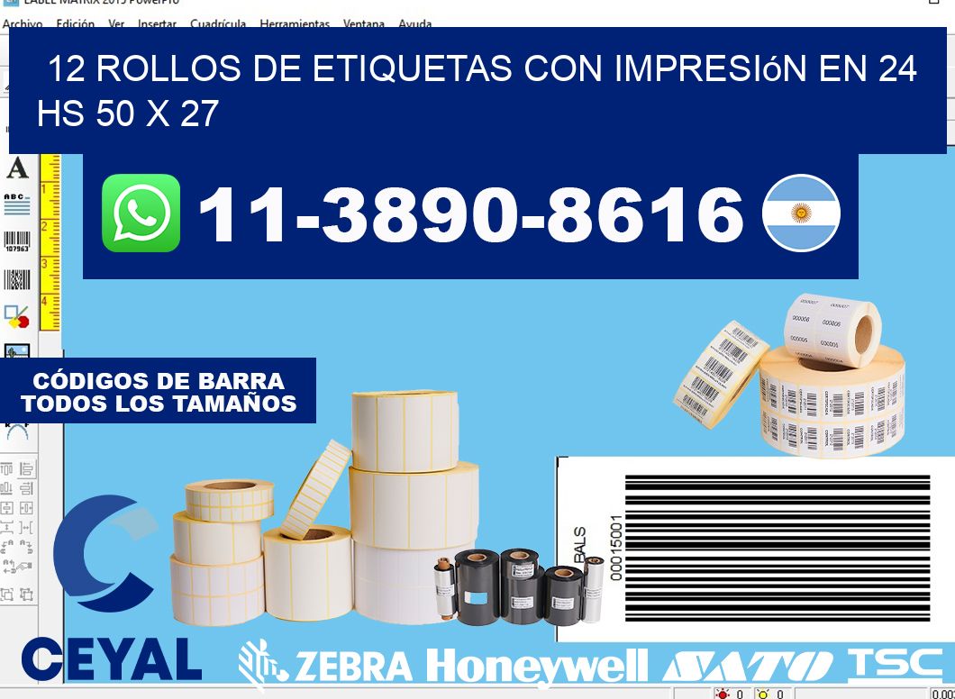 12 rollos de etiquetas con impresión en 24 hs 50 x 27