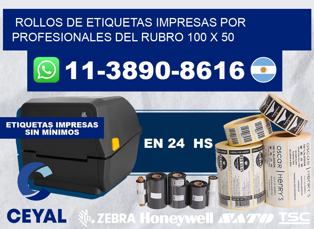 rollos de etiquetas impresas por profesionales del rubro 100 x 50