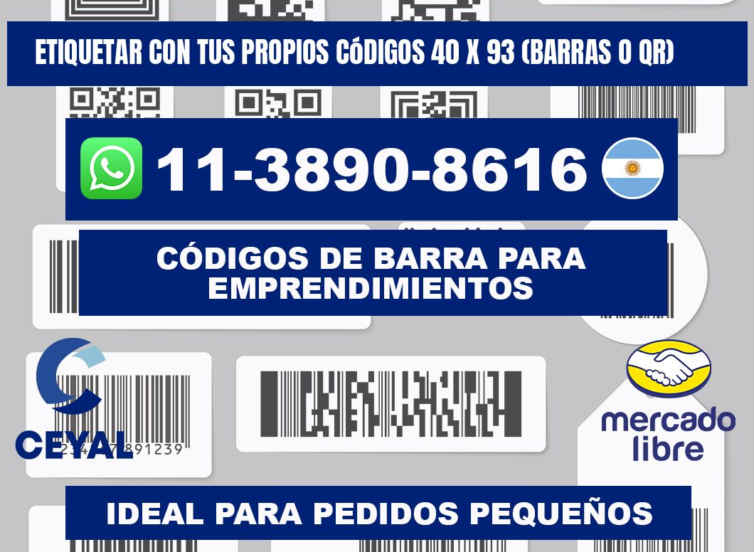Etiquetar con tus propios códigos 40 x 93 (barras o QR)