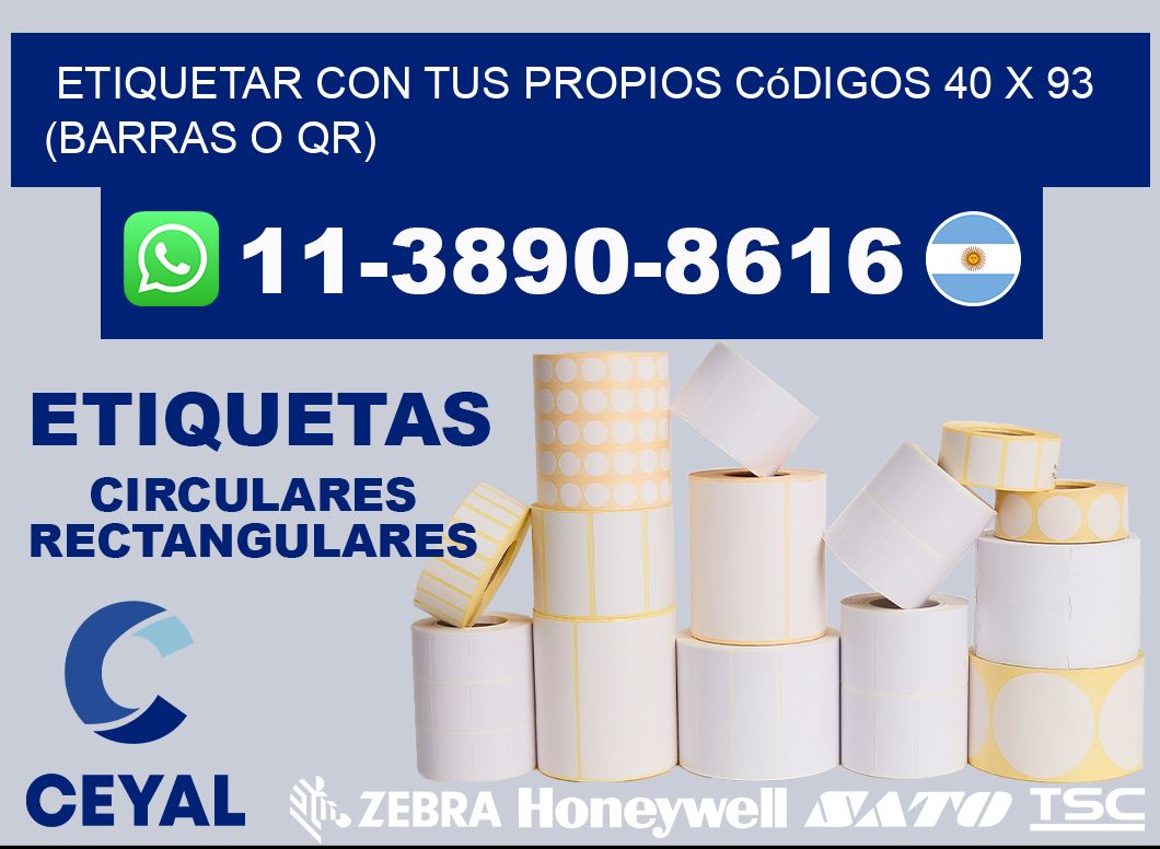 Etiquetar con tus propios códigos 40 x 93 (barras o QR)