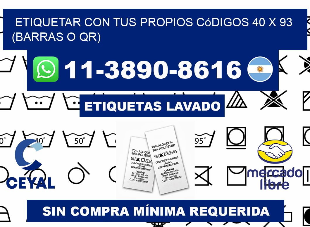 Etiquetar con tus propios códigos 40 x 93 (barras o QR)
