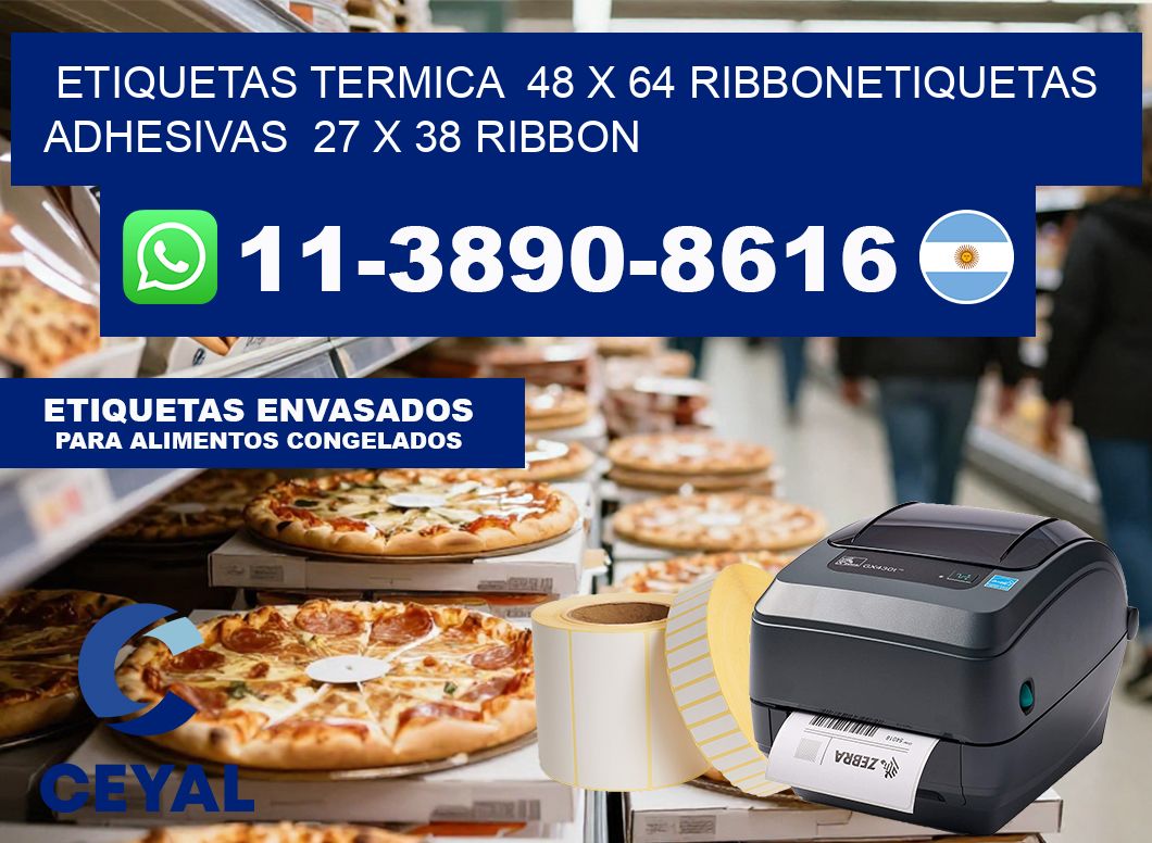 Etiquetas termica  48 x 64 ribbonEtiquetas adhesivas  27 x 38 ribbon