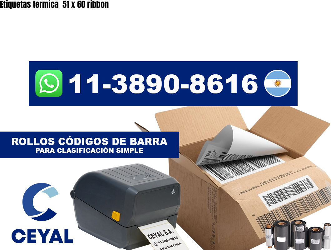 Etiquetas termica  51 x 60 ribbon