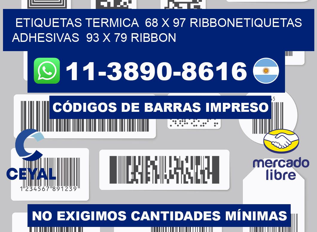 Etiquetas termica 68 x 97 ribbonEtiquetas adhesivas 93 x 79 ribbon