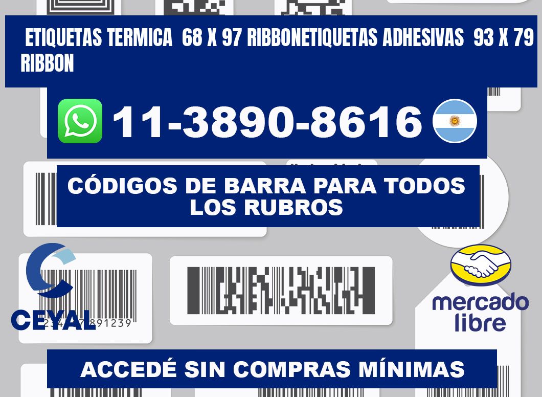 Etiquetas termica 68 x 97 ribbonEtiquetas adhesivas 93 x 79 ribbon