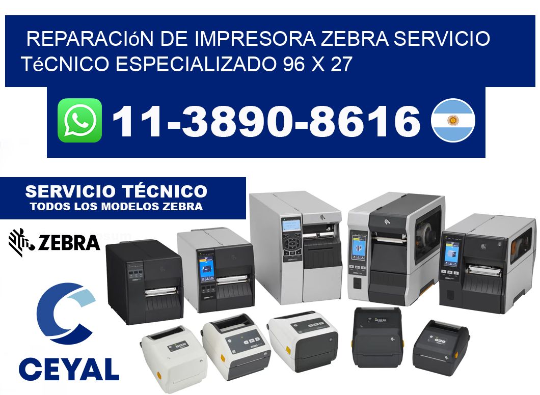 Reparación de Impresora Zebra Servicio Técnico Especializado 96 x 27