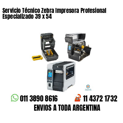 Servicio Técnico Zebra Impresora Profesional Especializado 39 x 54