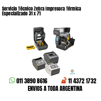 Servicio Técnico Zebra Impresora Térmica Especializado 31 x 71