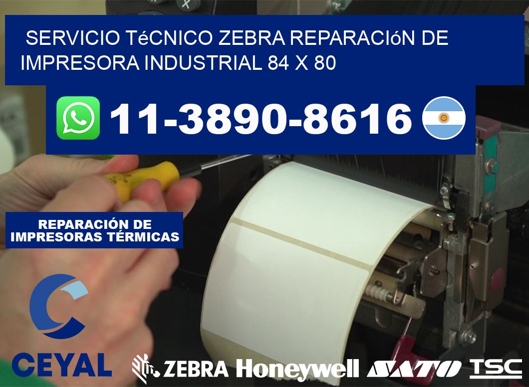 Servicio Técnico Zebra Reparación de Impresora Industrial 84 x 80