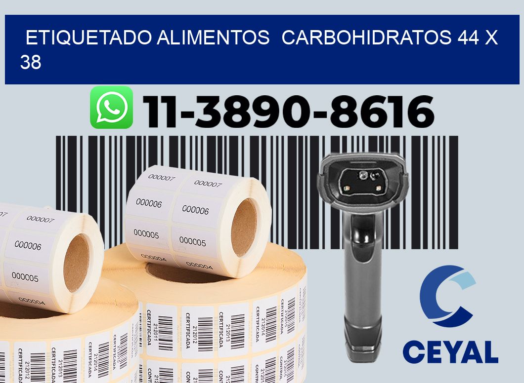 etiquetado alimentos  Carbohidratos 44 x 38
